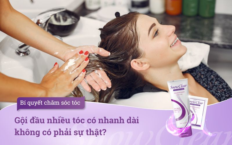 Gội đầu nhiều tóc có nhanh dài không có phải sự thật?