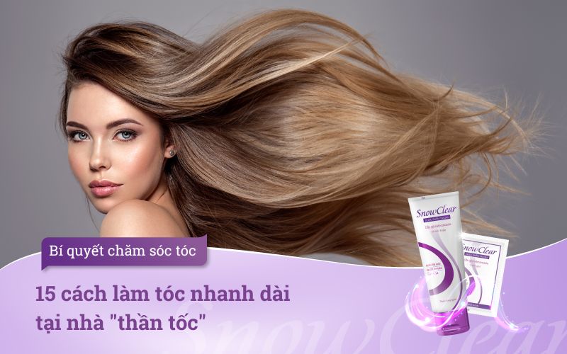 15 cách làm tóc nhanh dài tại nhà 