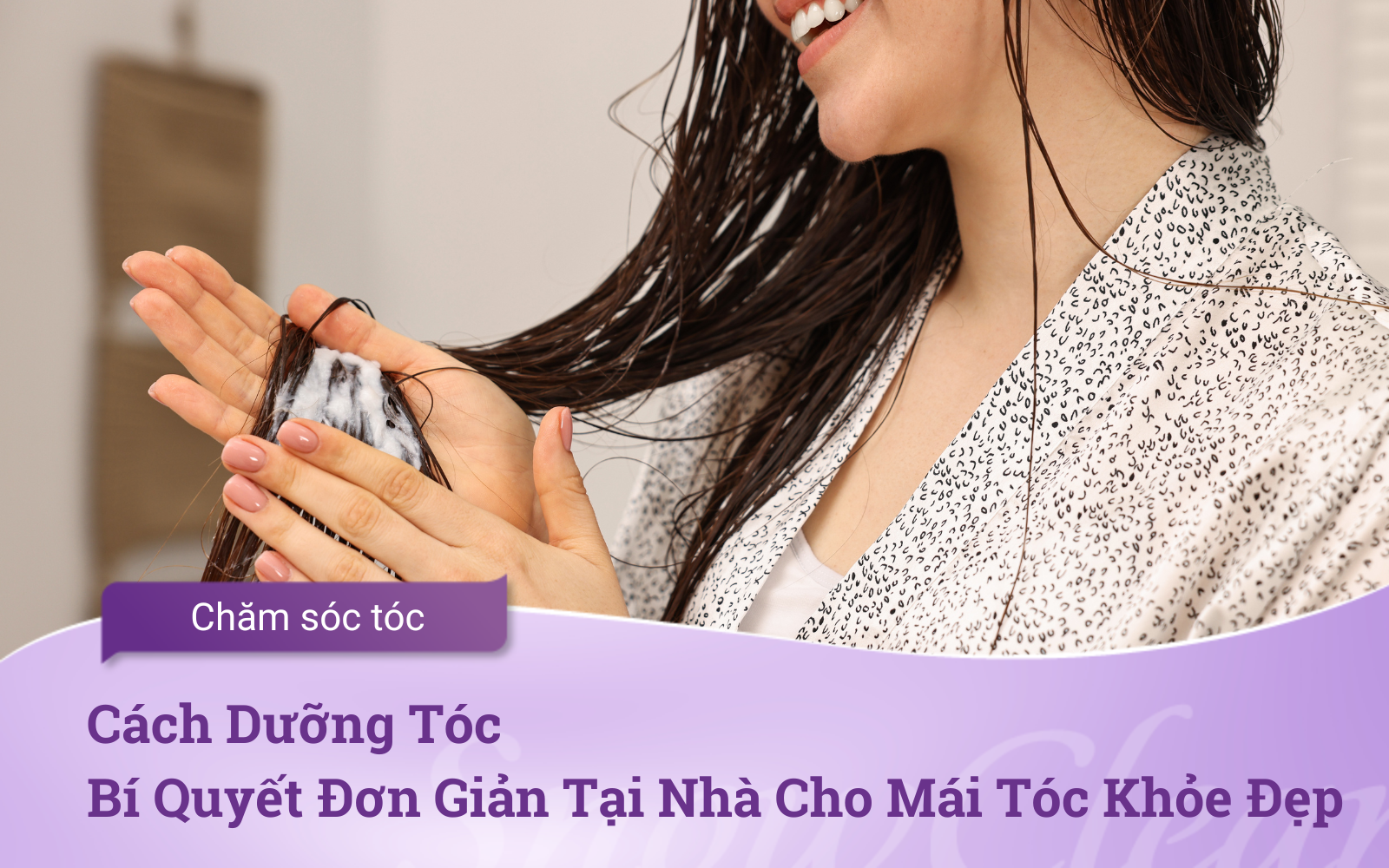 Cách Dưỡng Tóc Bí Quyết Đơn Giản Tại Nhà Cho Mái Tóc Khỏe Đẹp