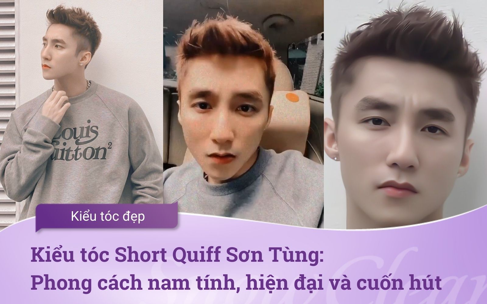 Kiểu tóc Short Quiff Sơn Tùng Phong cách nam tính, hiện đại và cuốn hút​