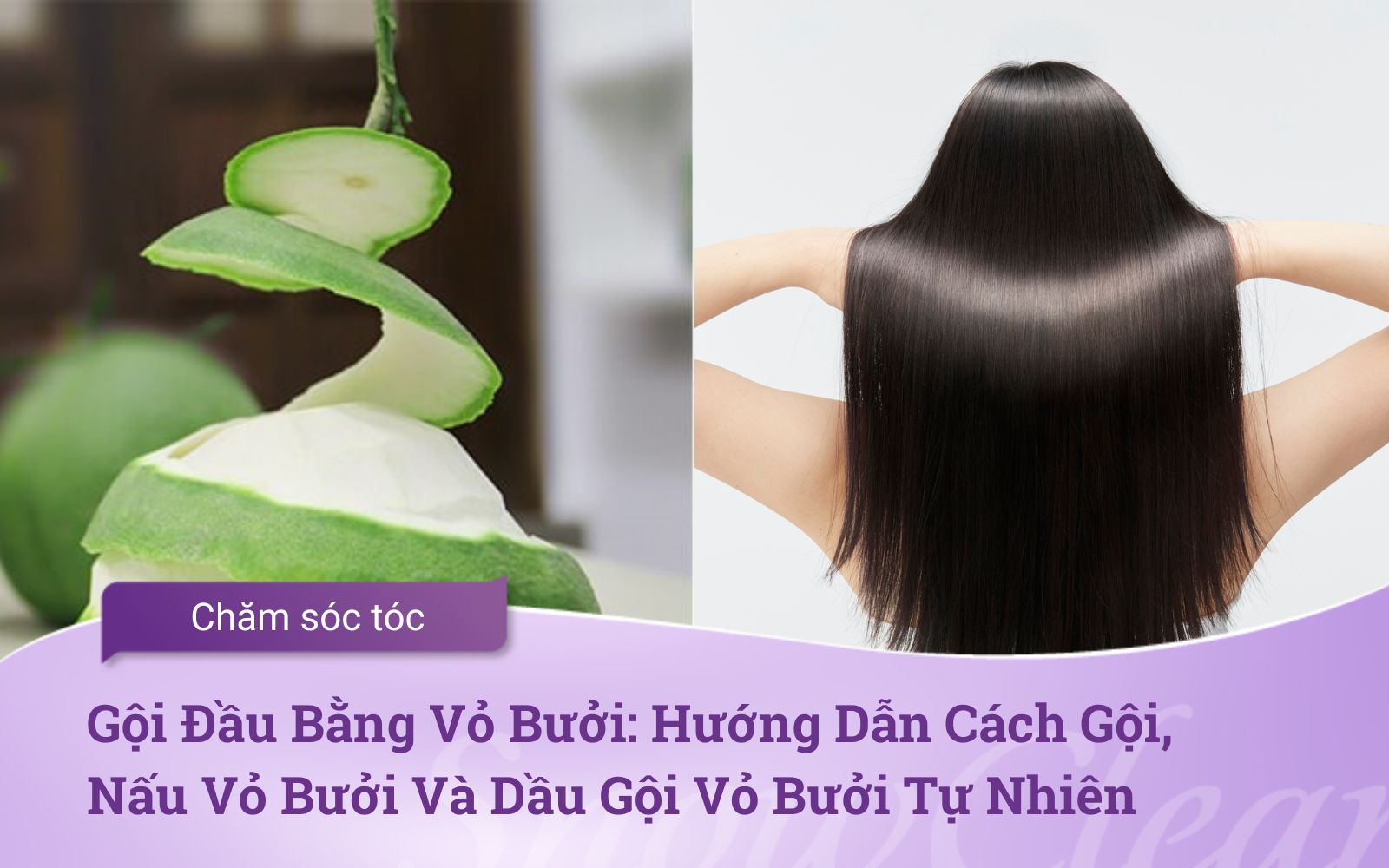 Gội Đầu Bằng Vỏ Bưởi Hướng Dẫn Cách Gội, Nấu Vỏ Bưởi Và Dầu Gội Vỏ Bưởi Tự Nhiên