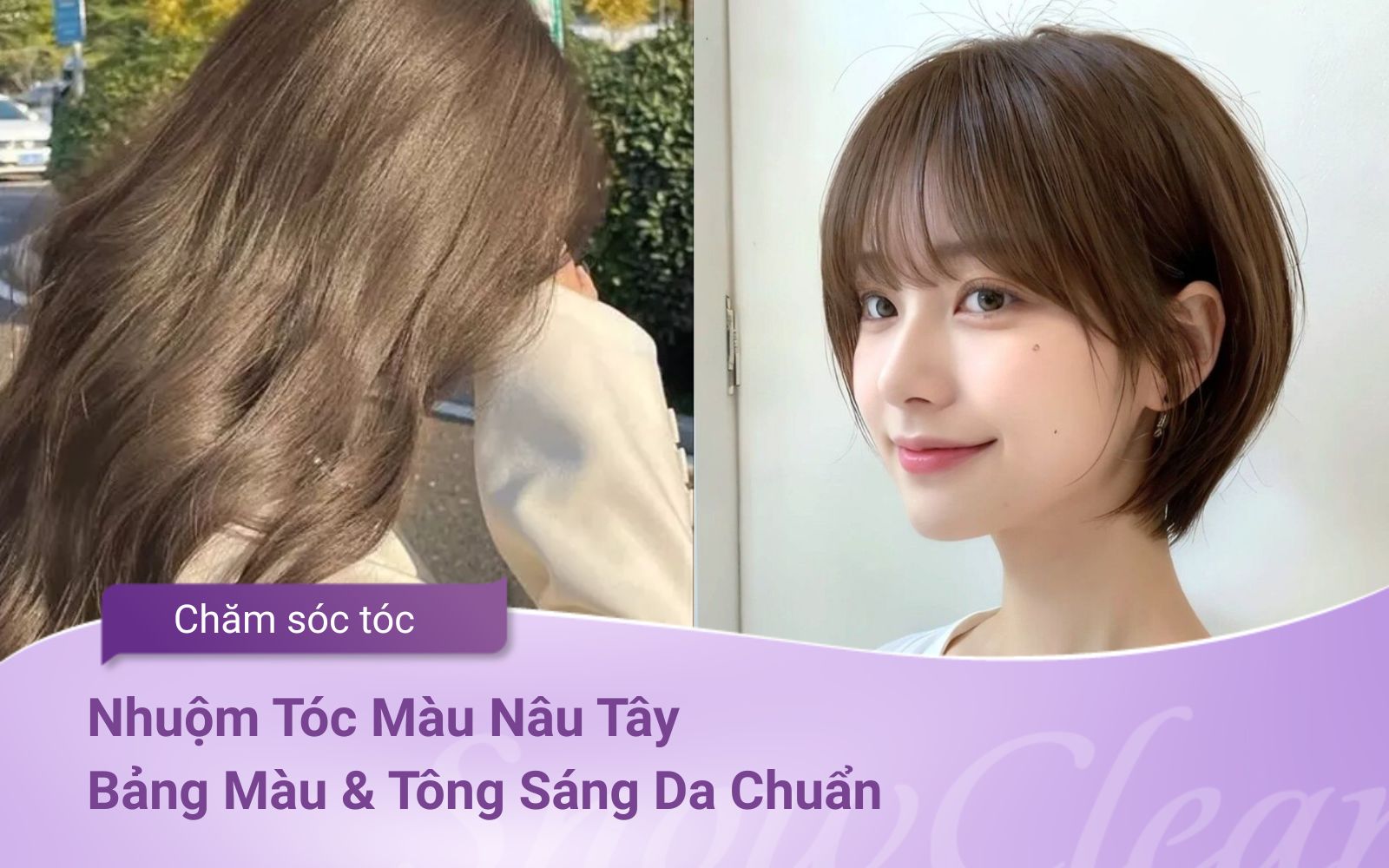 Nhuộm Tóc Màu Nâu Tây: Bảng Màu & Tông Sáng Da Chuẩn