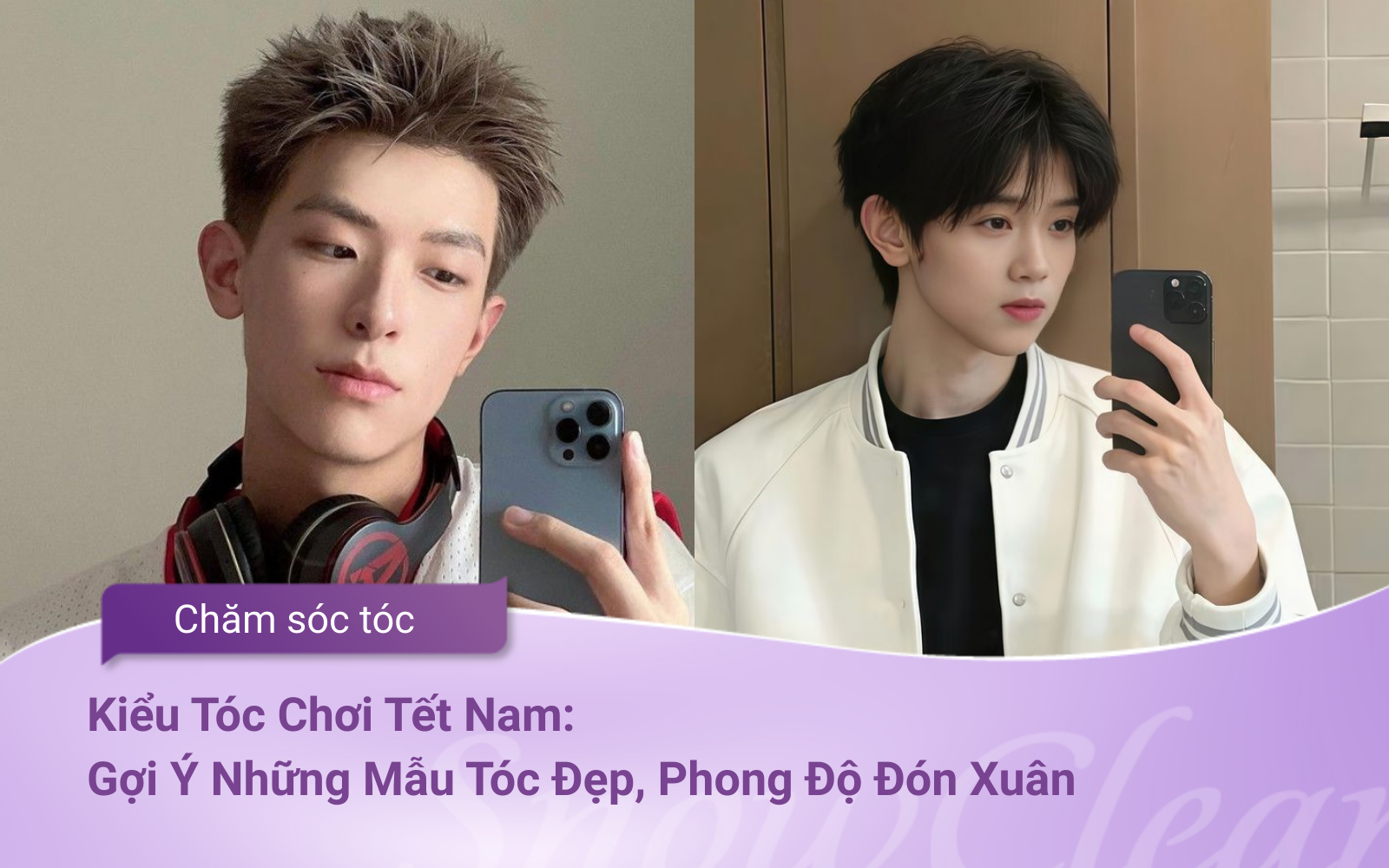 Kiểu Tóc Chơi Tết Nam Gợi Ý Những Mẫu Tóc Đẹp, Phong Độ Đón Xuân