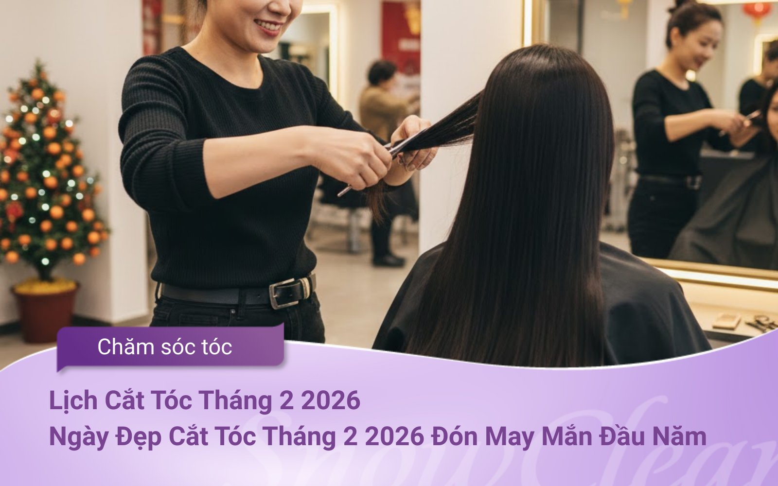 Lịch Cắt Tóc Tháng 2 2026 Ngày Đẹp Cắt Tóc Tháng 2 2026 Đón May Mắn Đầu Năm