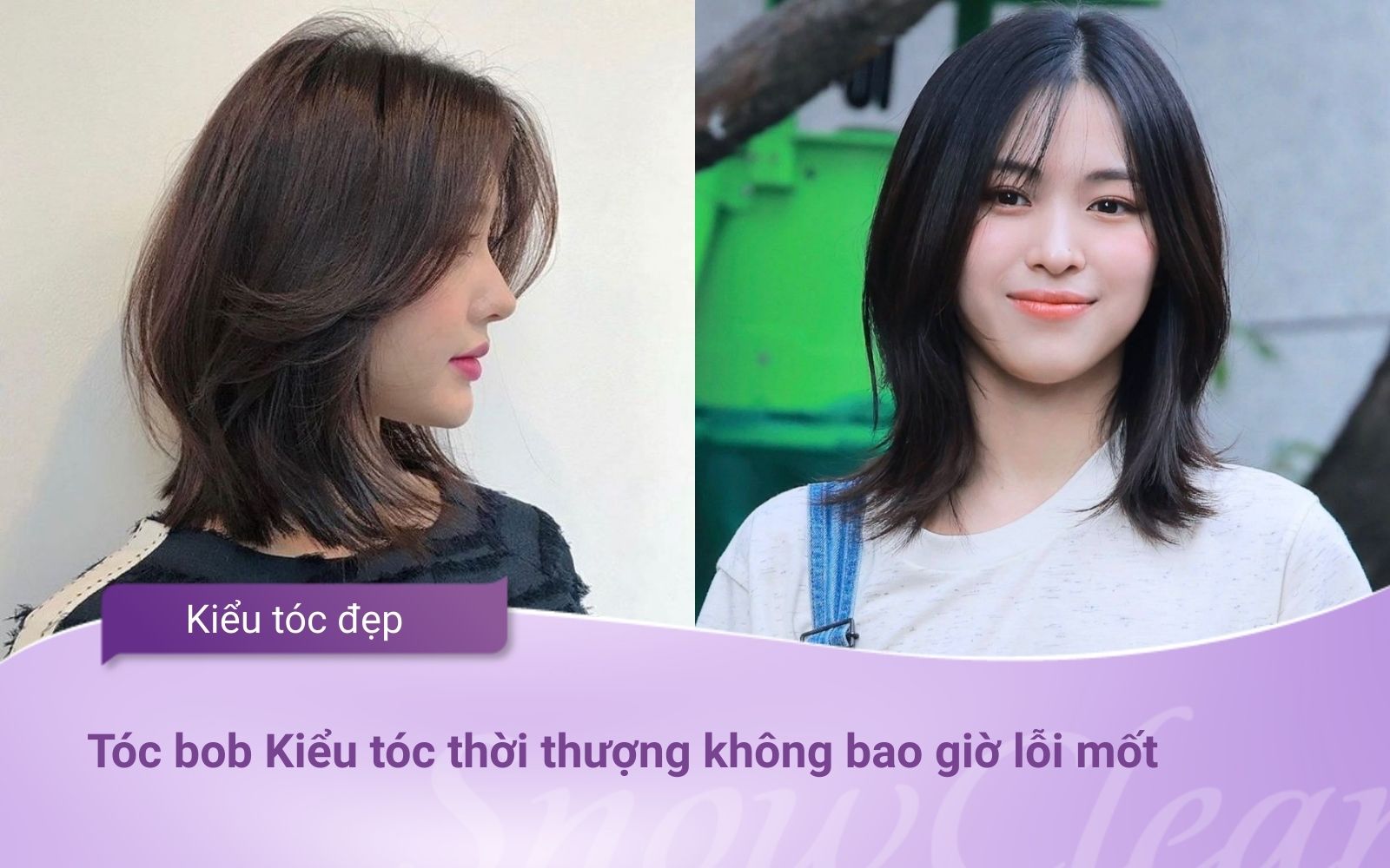 Tóc bob Kiểu tóc thời thượng không bao giờ lỗi mốt