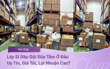 Lấy Sỉ Dầu Gội Sữa Tắm Ở Đâu Uy Tín, Giá Tốt, Lợi Nhuận Cao?